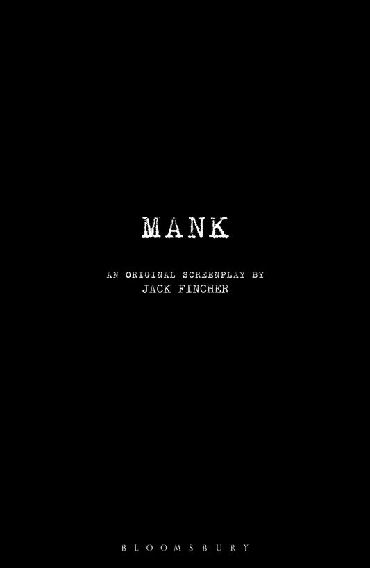 Mank: An Original Screenplay by Jack Fincher