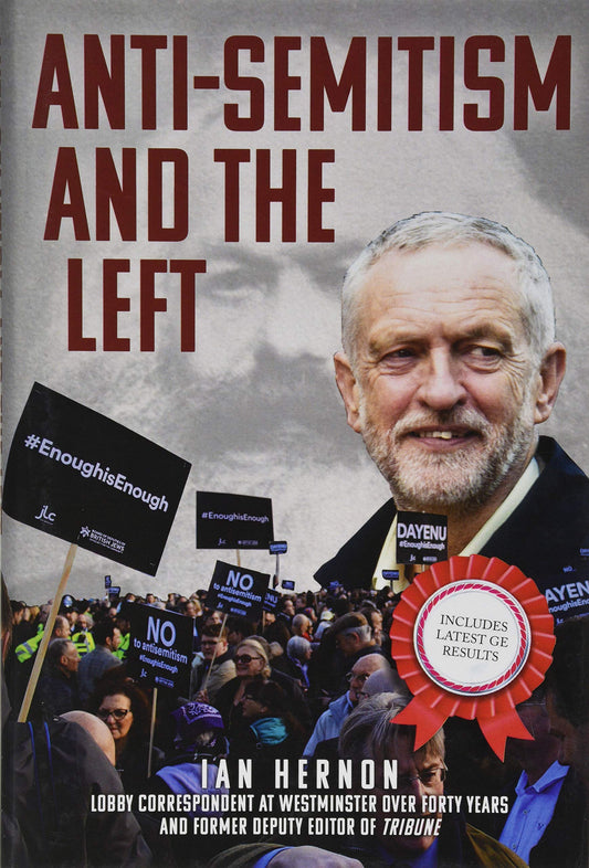 Anti-Semitism and the Left by Ian Hernon