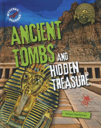 Ancient Tombs and Hidden Treasure by Robyn Hardyman