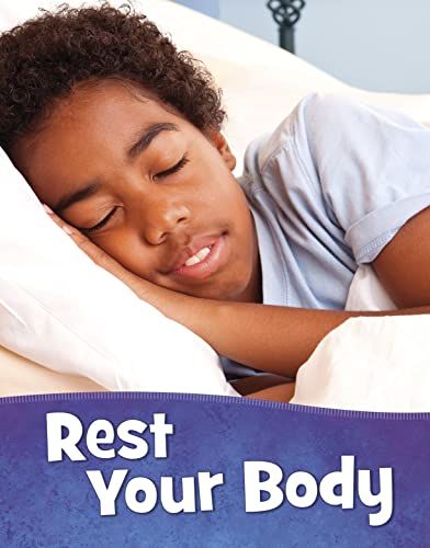 Rest Your Body (Health and My Body) by Martha E. Rustad