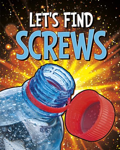 Let's Find Screws (Let's Find Simple Machines) by Wiley Blevins