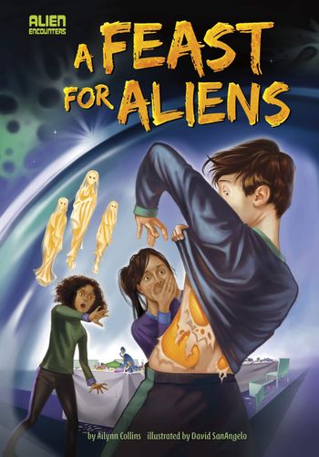 Feast for Aliens A by Ailynn Collins, David SanAngelo