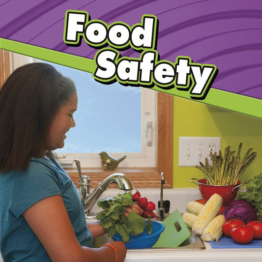 Food Safety (Staying Safe) by Sally Lee