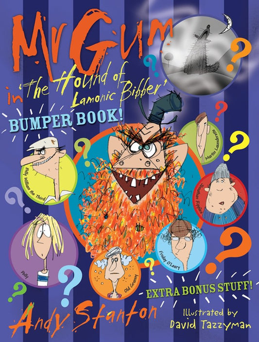 Mr Gum in 'The Hound of Lamonic Bibber' Bumper Book by Andy Stanton