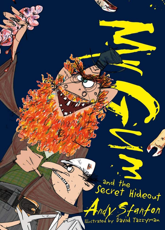 Mr Gum and the Secret Hideout (8) by Andy Stanton
