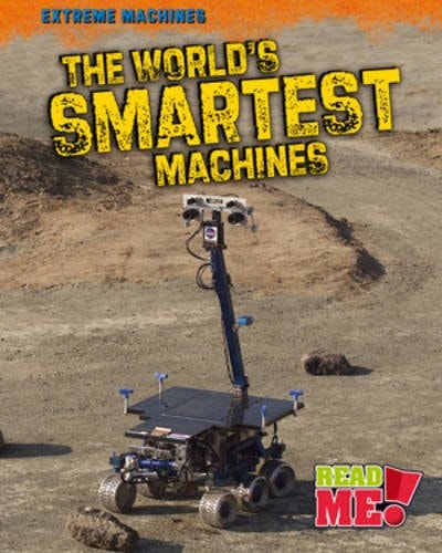 World's Smartest Machines by Linda Tagliaferro