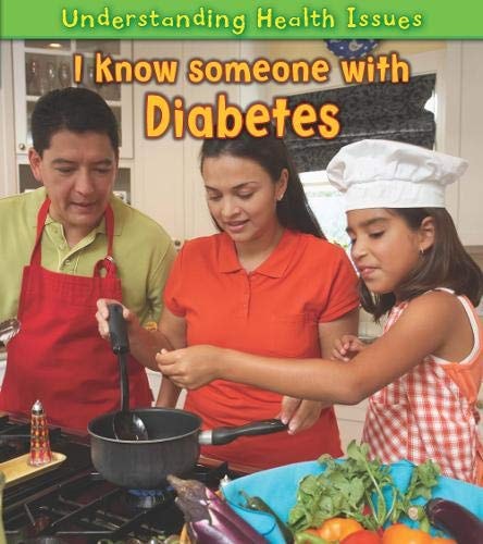 I Know Someone with Diabetes (Understanding Health Issues) by Vic Parker