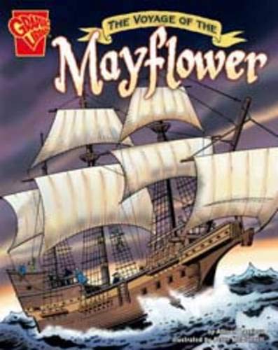 The Voyage of the Mayflower (Graphic Library: Graphic History) by Allison Lassieur