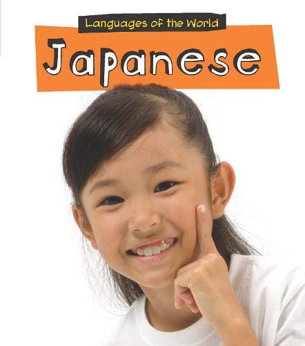 Japanese (Languages of the World) (English and Multilingual Edition) by Harriet Milles