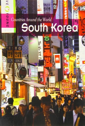 South Korea (Countries Around the World (Paperback)) by Elizabeth Raum
