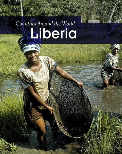 Liberia (Countries Around the World (Paperback)) by Robin S Doak
