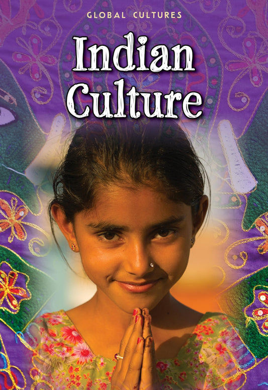 Indian Culture (Global Cultures) by Anita Ganeri