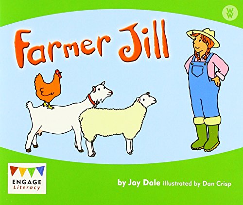 Farmer Jill (Engage Literacy Wonder Words) by Jay Dale