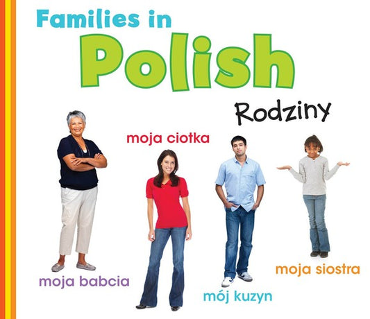Families in Polish (World Languages - Families) (English and Multilingual Edition) by Daniel Nunn