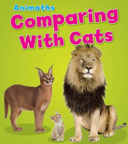 Comparing with Cats (Animaths) by Tracey Steffora