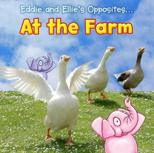 Eddie and Ellie's Opposites at the Farm by Rebecca Rissman