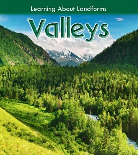 Valleys (Young Explorer: Learning about Landforms) by Ellen Labrecque