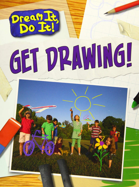 Get Drawing! (Read Me!: Dream It, Do It!) by Charlotte Guillain