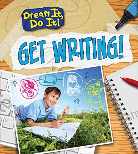Get Writing! (Read Me!: Dream It, Do It!) by Guillain, Charlotte