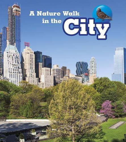 A Nature Walk in the City (Read and Learn: Nature Walks) by Louise Spilsbury