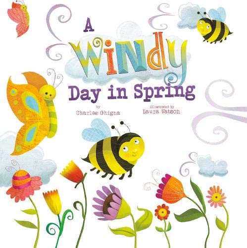 A Windy Day in Spring (Nonfiction Picture Books: Springtime Weather Wonders) by Charles Ghigna