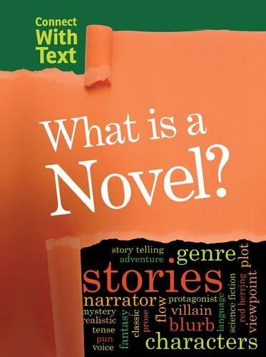 What Is a Novel? (Raintree Perspectives: Connect with Text) by Charlotte Guillain