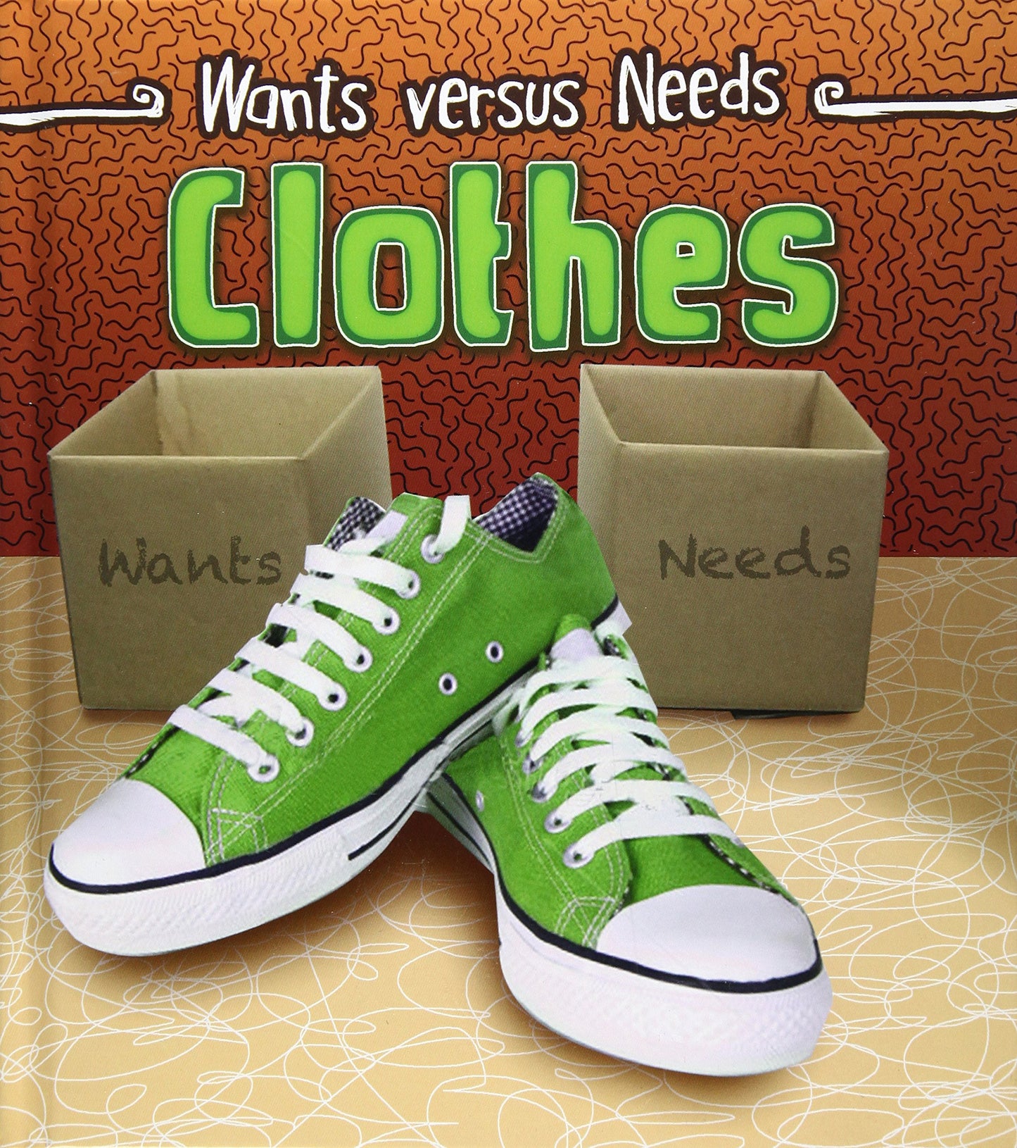 Clothes (Read and Learn: Wants Vs Needs) by Linda Staniford
