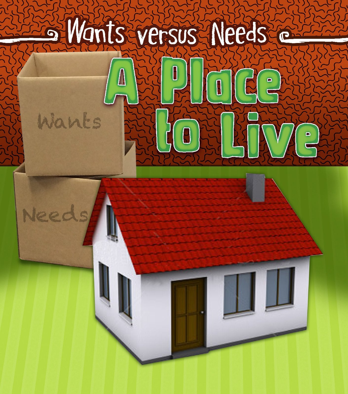 A Place to Live (Read and Learn: Wants Vs Needs) by Linda Staniford