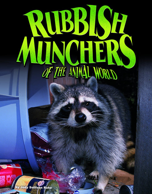 Rubbish Munchers of the Animal World (Blazers: Disgusting Creature Diets) by Jody Sullivan Rake