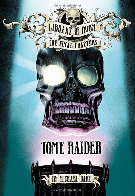 Tome Raider (Zone Books: Library of Doom: The Final Chapters) by Michael S Dahl