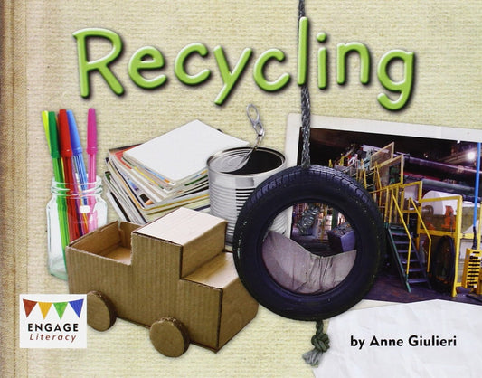 Recycling (Engage Literacy Green) by Anne Giulieri
