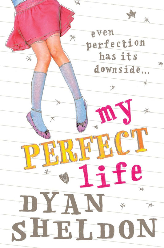My Perfect Life by Dyan Sheldon