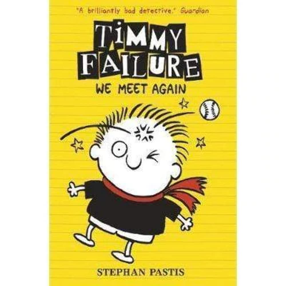 Timmy Failure: We Meet Again [Paperback] Stephan Pastis by Stephan Pastis