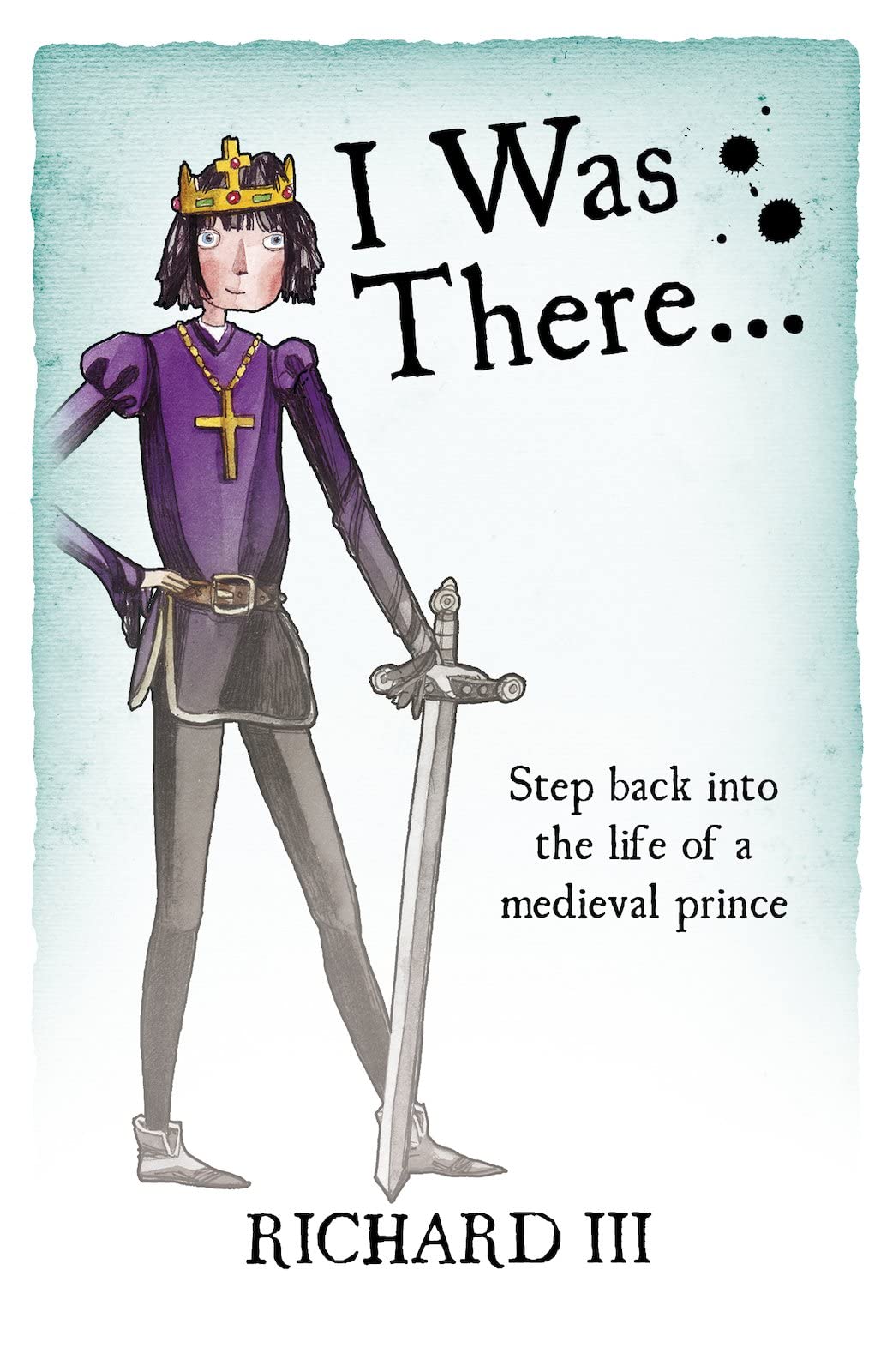 Richard III (I Was There) by Stuart Hill
