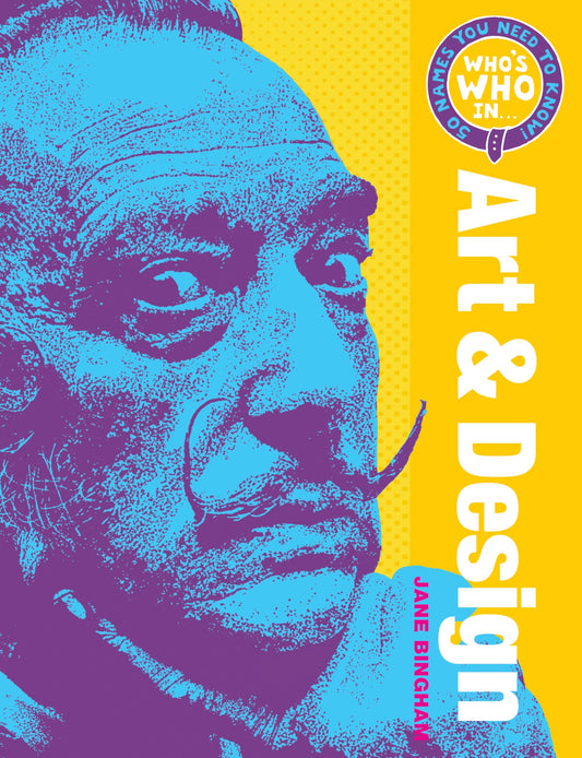 Who's Who in Art and Design (50 Names You Need to Know!) by Jane M Bingham