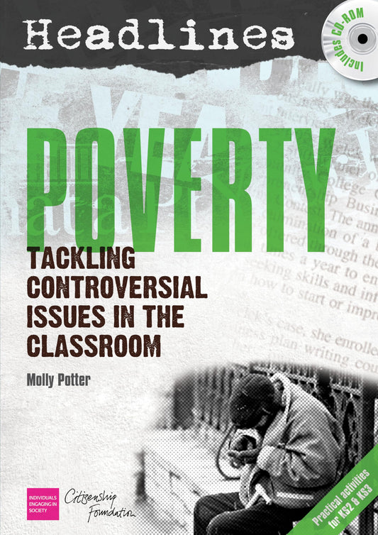 Headlines: Poverty: Teaching Controversial Issues by Molly Potter