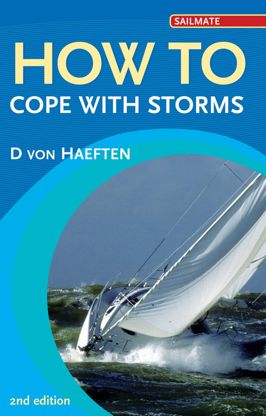 How to Cope with Storms by Dietrich Von Haeften