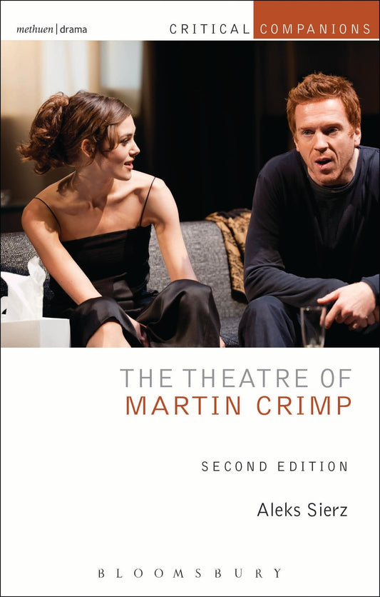 The Theatre of Martin Crimp: Second Edition (Critical Companions) by Aleks Sierz