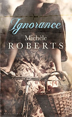 Ignorance by Michèle Roberts