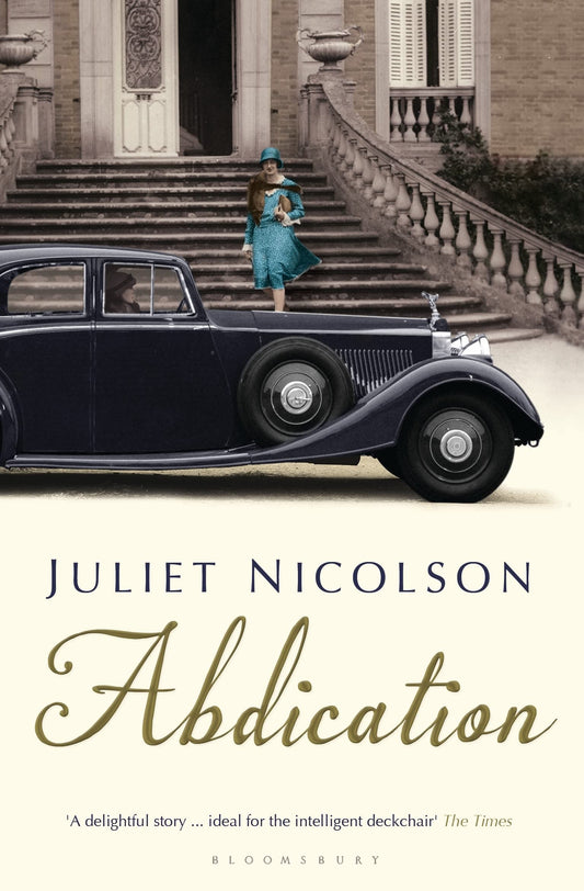 Abdication by Juliet Nicolson,Juliet Nicolson