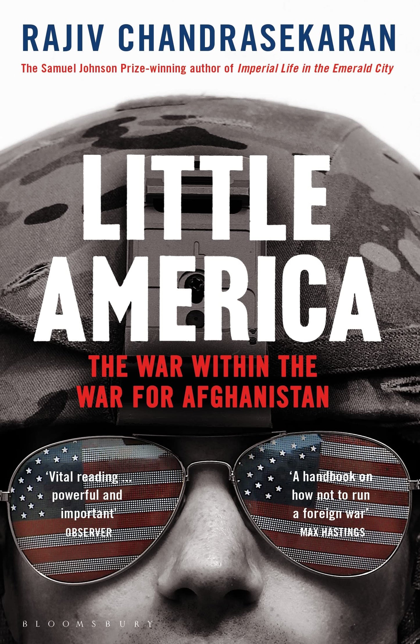 Little America: The War within the War for Afghanistan by Rajiv Chandrasekaran,Rajiv Chandrasekaran