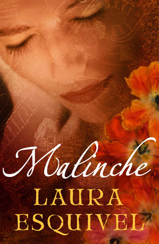 Malinche by Laura Esquivel