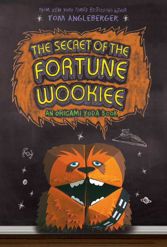 The Secret of the Fortune Wookiee (Origami Yoda #3) (UK Edition) by Tom Angleberger