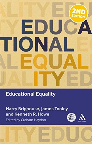 Educational Equality (Key Debates in Educational Policy) by Harry Brighouse, Kenneth R. Howe, James Tooley