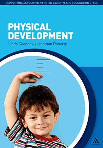 Physical Development (Supporting Development in the Early Years Foundation Stage) by Linda Cooper, Jonathan Doherty