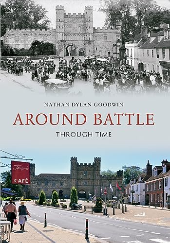 Around Battle Through Time by Nathan Dylan Goodwin