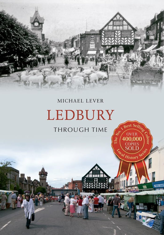 Ledbury Through Time by Michael Lever