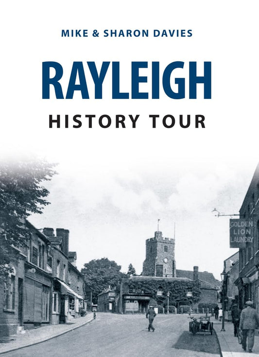 Rayleigh History Tour by Mike Davies, Sharon Davies