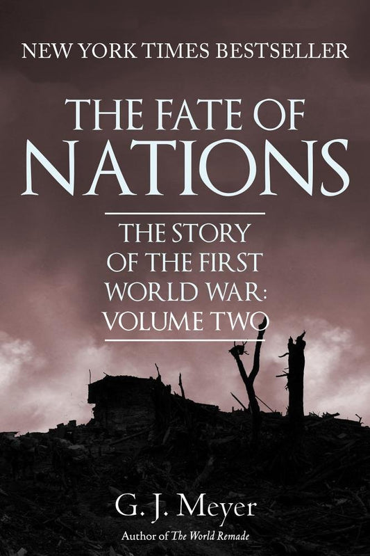 Fate Of Nations by G J Meyer