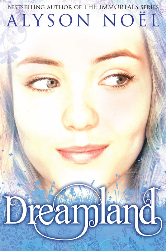 A Riley Bloom Novel: Dreamland by Alyson Noel